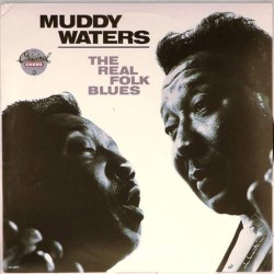 Пластинка Muddy Waters The Real Folk Blues